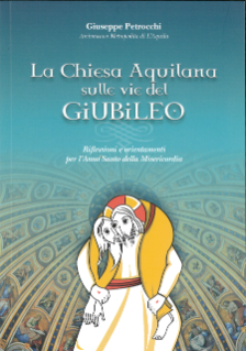 La Chiesa Aquilana sulle vie del Giubileo