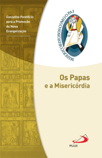 Os Papas e a Misericórdia